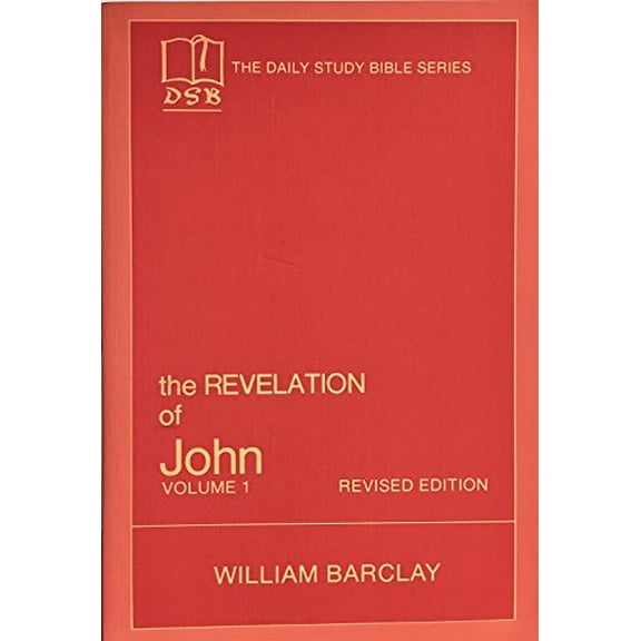 Pre-Owned The Revelation of John, Vol. 1: Chapters 1 to 5 (The Daily Study Bible Series, Revised Edition) (Paperback) 0664241158 9780664241155