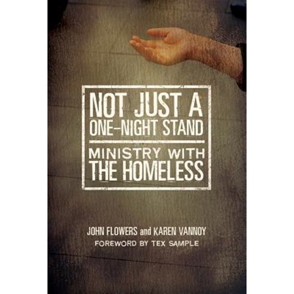 Pre-Owned Not Just A One-Night Stand: Ministry with the Homeless (Paperback) 0881775576 9780881775570