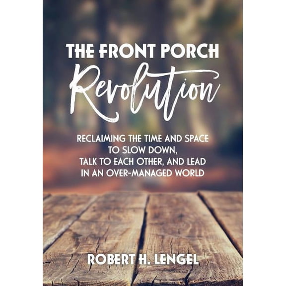 The Front Porch Revolution (Paperback)