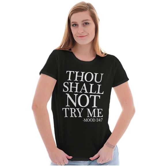 Funny Thou Shall Not Try Me Joke Womens Slim Fit Graphic Tee Brisco Brands S