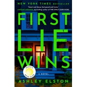 First Lie Wins : Reese's Book Club Pick (A Novel) (Hardcover)