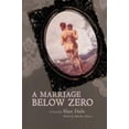 thumbnail image 1 of Pre-Owned A Marriage Below Zero (Paperback) 1609279573 9781609279578, 1 of 1