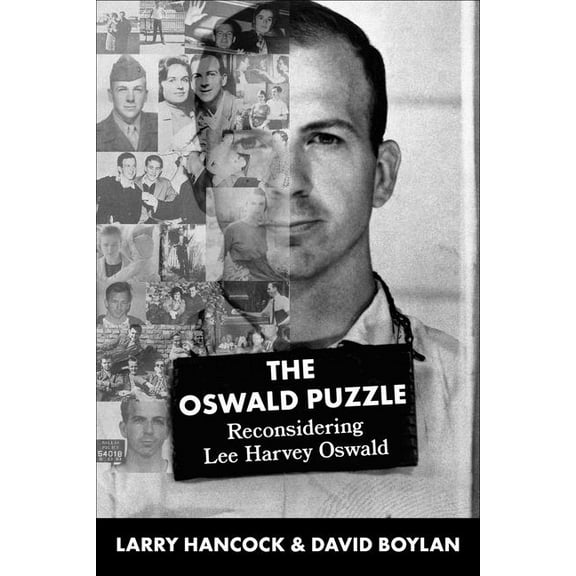 Oswald Puzzle: Reconsidering Lee Harvey Oswald, (Hardcover)
