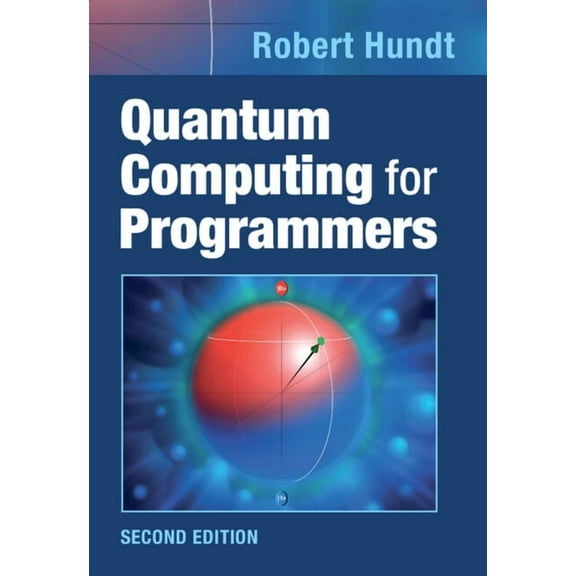 Quantum Computing for Programmers, (Hardcover)