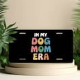 thumbnail image 4 of License Plate, Colorful "Dog Mom Era" Text Decorative Front,Personalized Stainless Steel License Plate Cover For Men Women,12.2" X 6.2", 4 of 6