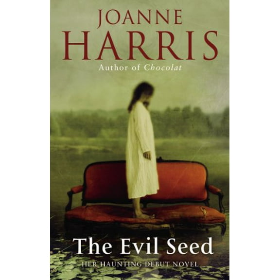The Evil Seed Joanne Harris (Paperback)