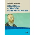 thumbnail image 1 of Melancolía y creación en Vincent Van Gogh NED ediciones 9788416737567, 1 of 2