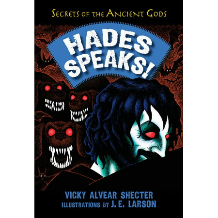 Hades Speaks! : A Guide to the Underworld by the Greek God of the Dead