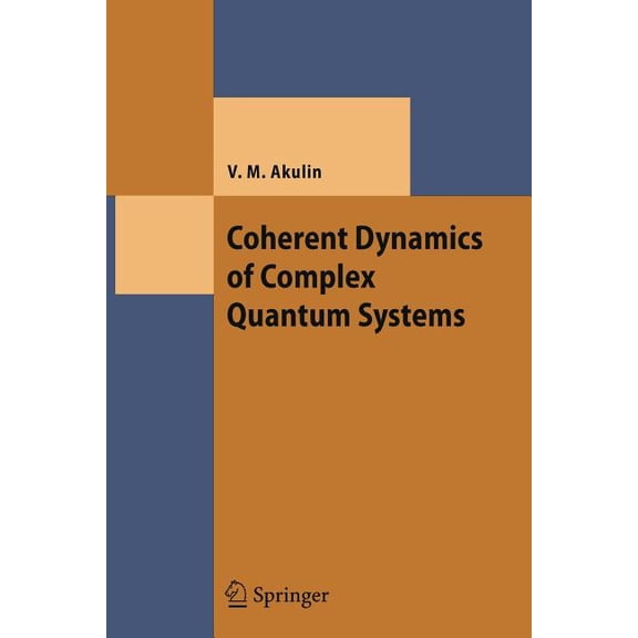 Theoretical and Mathematical Physics Coherent Dynamics of Complex Quantum Systems, (Paperback)