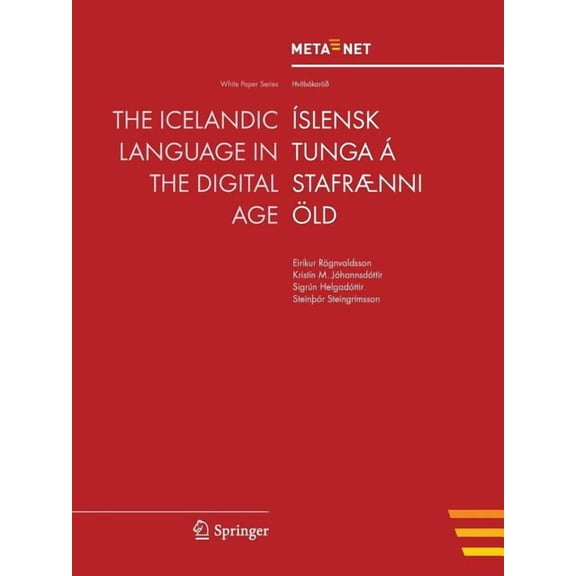 White Paper The Icelandic Language in the Digital Age, (Paperback)