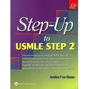Step up to USMLE Step 2: A Highyield, Systemsbased Review For Usmle Step 2, Used [Paperback]