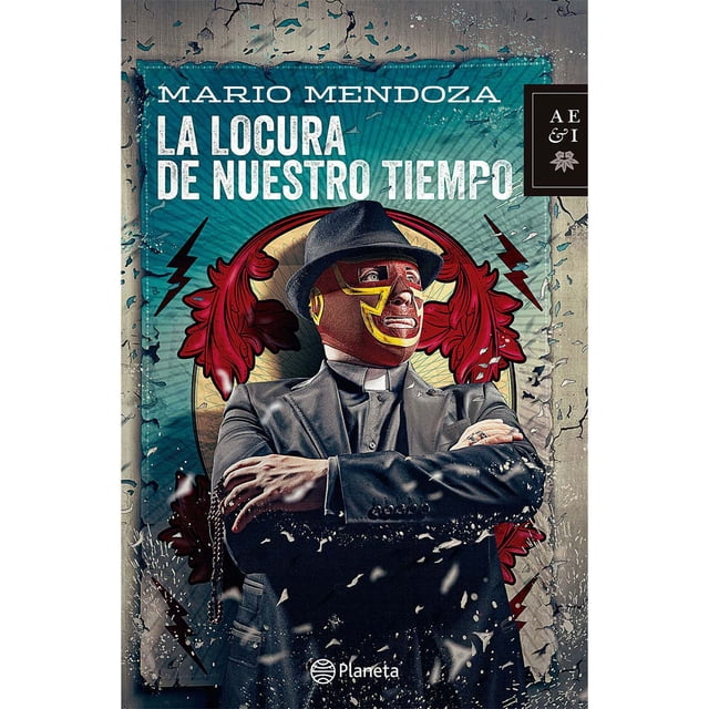 LA LOCURA DE NUESTRO TIEMPO PLANETA Pasta Blanda