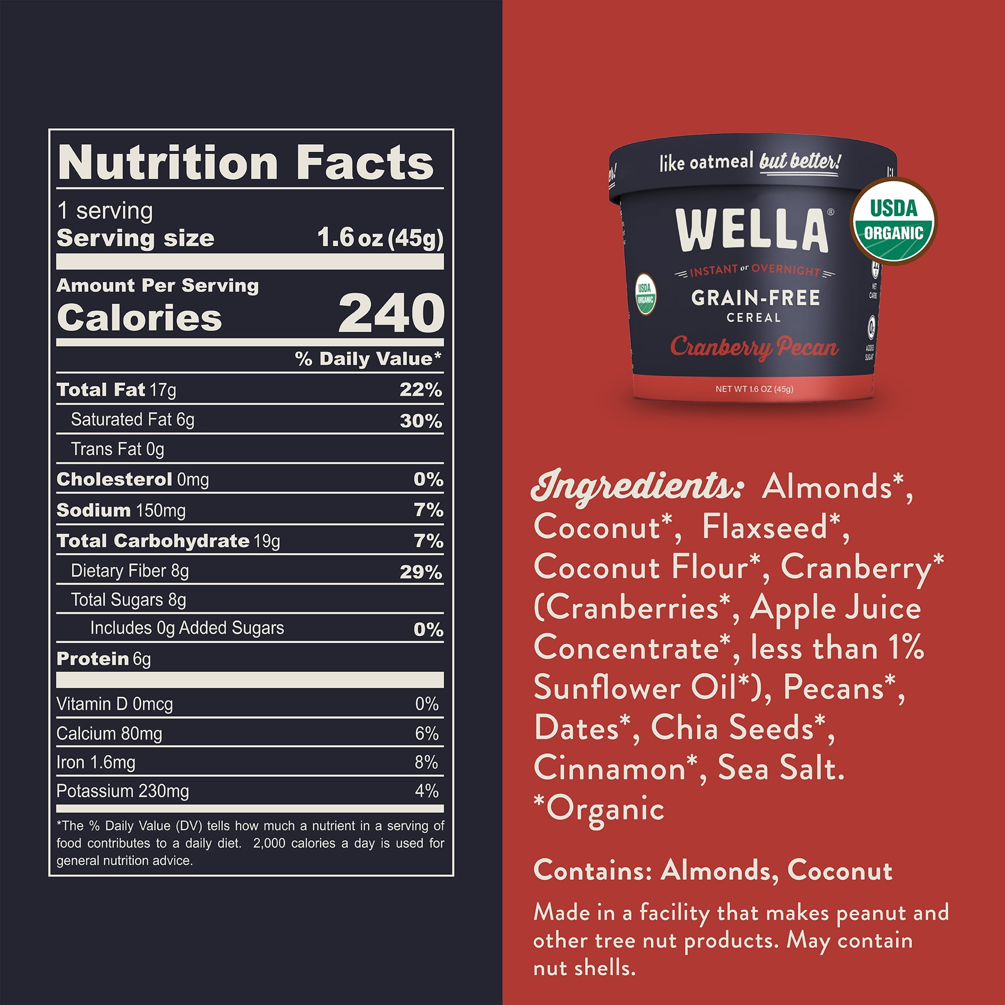 Wella Grain Free Cereal Oatmeal Alternative – Organic Cereal, Vegan High Protein Gluten Free Superfood – Paleo Plant-Based Non-GMO – Low in Net Carbs – Single-Serve 1.6 oz. Cup (Cranberry Pecan)