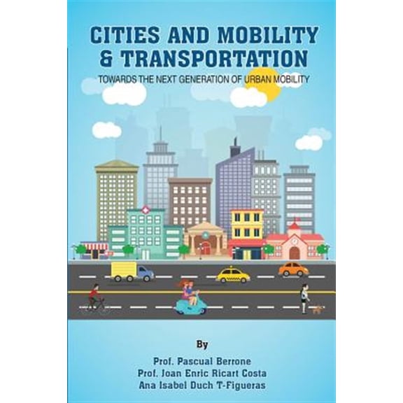 Pre-Owned Cities and Mobility & Transportation : Towards the Next Generation of Urban Mobility