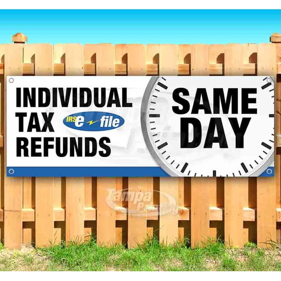 Individual Tax Refunds Efile Same Day 13 oz Vinyl Banner With Metal Grommets