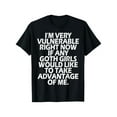 thumbnail image 1 of I'm Very Vulnerable rn If Any Goth Girl Take Advantage Of Me soft and cozy T-Shirt, 1 of 6