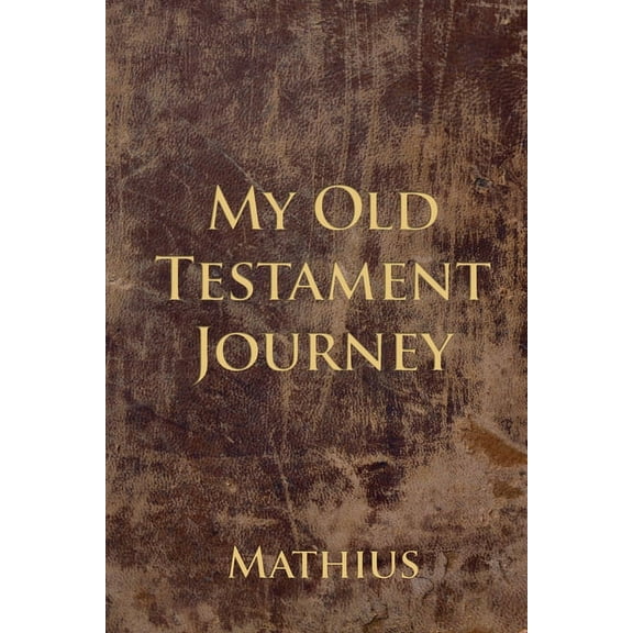 My Old Testament Journey (Paperback)
