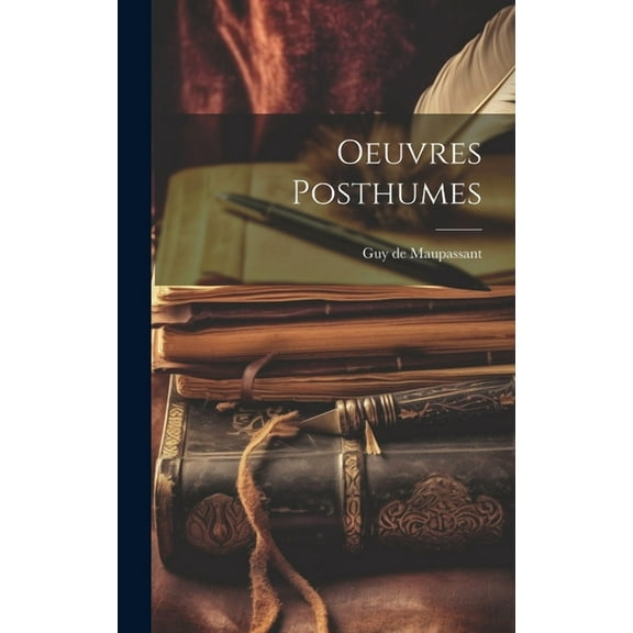 Oeuvres posthumes (Hardcover)