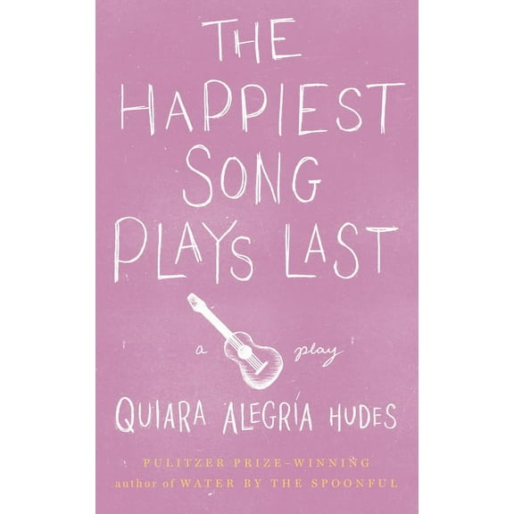 The Happiest Song Plays Last, (Paperback)