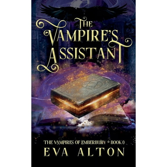 The Vampires of Emberbury The Vampire's Assistant: A Paranormal Vampire and Witch Women's Fiction Romance, Book 0, (Paperback)