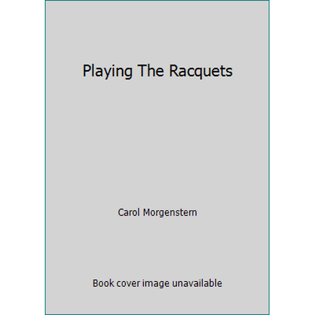 Playing The Racquets, Used [Paperback]