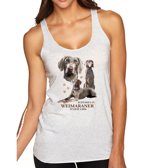 Wild Bobby, If It's Not a Weimaraner It's Just a Dog Gift | Womens Dog Lover Premium Tri-Blend Racerback Tank Top, Heather White, Small