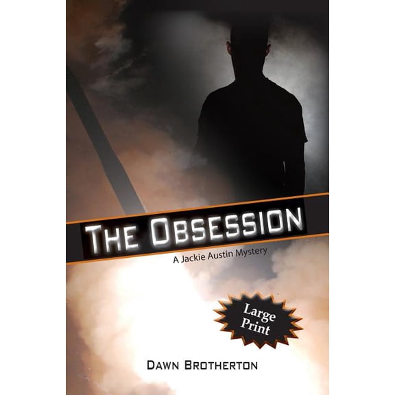 Jackie Austin Mysteries The Obsession, Book 1, (Paperback)