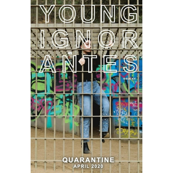 Young Ignorantes: Quarantine: April 2020 (Paperback)