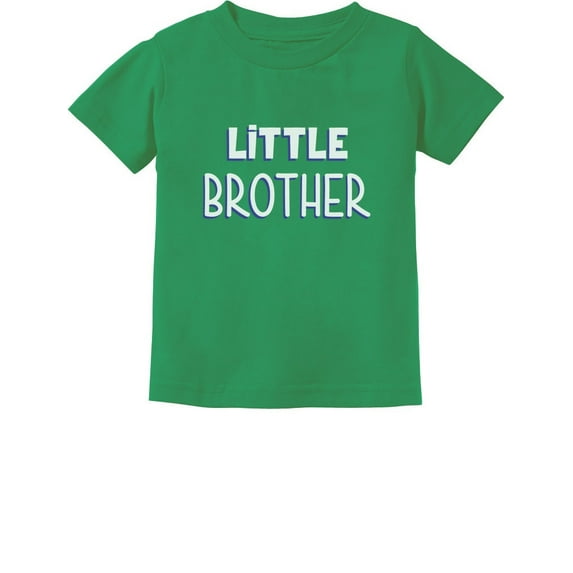 Little Brother Gift for Siblings New Brother Toddler/Infant Kids T-Shirt 24M Green