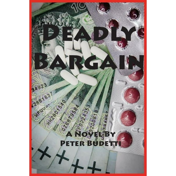 Deadly Bargain: Cybersleuth Will Manningham returns to battle the Russian mob (Paperback) by Peter Budetti