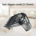 thumbnail image 2 of 3-15mm Hair Clipper Comb for QC5510 QC5530 QC5550 QC5560 QC5570 QC5580 Hair Trimmer Replacement Com, 2 of 5