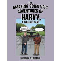 The Amazing Scientific Adventures of Harvy, a Brilliant Cane (Paperback)