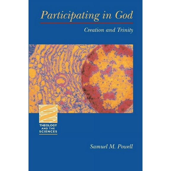Theology and the Sciences Participating in God: Creation and Trinity, (Paperback)
