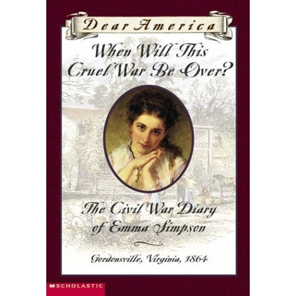 Pre-Owned When Will This Cruel War Be Over? (Dear America Series) (Dear America Series), 9780439445580, 0439445582, Paperback, English Language edition