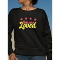 thumbnail image 2 of You Are Loved Bubblegum Banner Sweatshirt Women -Smartprints Designs, Female 5X-Large, 2 of 4