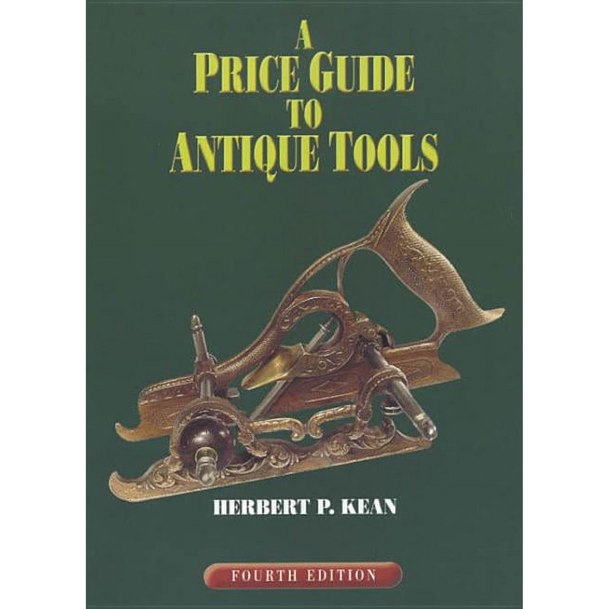 Price Guide to Antique Tools (Edition 4) (Paperback)