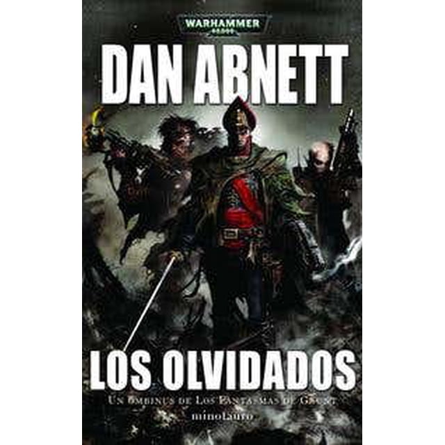 LOS FANTASMAS DE GAUNT OMNIBUS N 03 LOS OLVIDADOS MINOTAURO MEXICO Pasta Blanda
