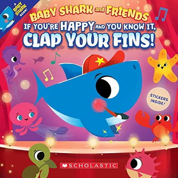 Baby Shark: If You're Happy and You Know It, Clap Your Fins (Baby Shark and Friends) (Paperback)