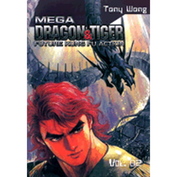 Pre-Owned Mega Dragon and Tiger: Future Kung Fu Action, Book 3 (Paperback) 158899239X 9781588992390