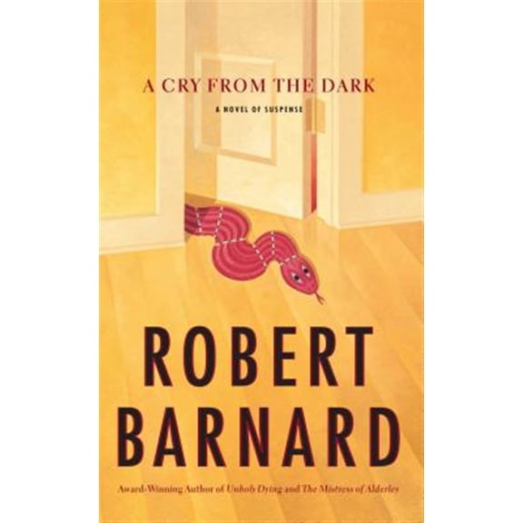 Pre-Owned A Cry from the Dark : A Novel of Suspense (Paperback)