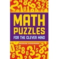 thumbnail image 1 of Pre-Owned Math Puzzles for the Clever Mind (Paperback) 1454909730 9781454909736, 1 of 1