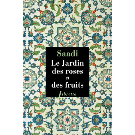 Le jardin des roses et des fruits - eBook