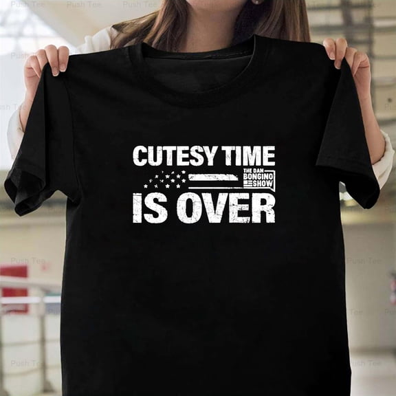 Cutesy Time Is Over Funny Sarcastic Humor Saying Quote Art Graphic Design Art Unisex T-Shirt Y1084, Up to Size 5XL