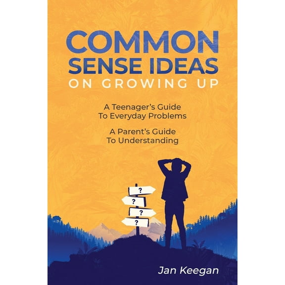 Common Sense Ideas In Growing Up, (Paperback)