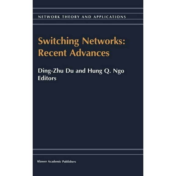 Network Theory and Applications Switching Networks: Recent Advances, Book 5, (Hardcover)