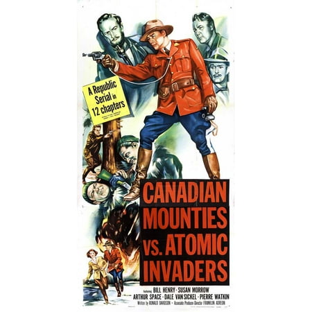 Canadian Mounties vs. Atomic Invaders POSTER (11x17) (1953) (Style B)