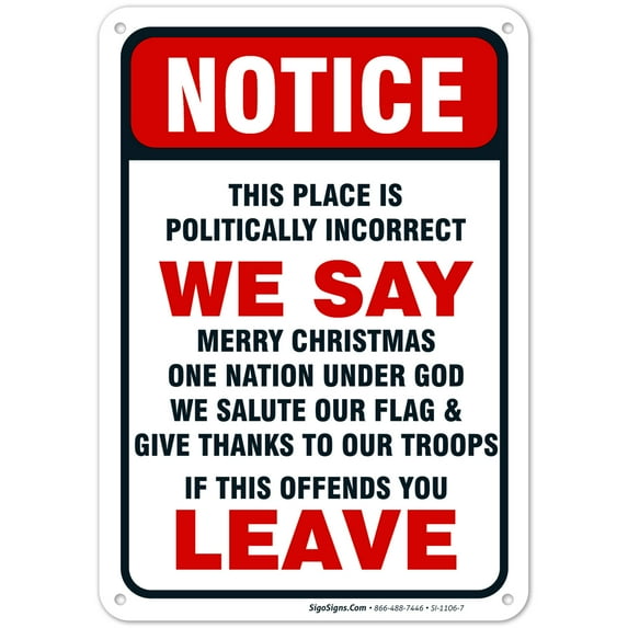 Patriotic Sign, Politically Incorrect Sign, 10x7 Aluminum