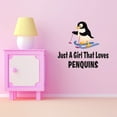 thumbnail image 3 of Watercolor Decal Just A Girl That Loves Penguins Living Room Wall Decal for Family Inspirational Quotes Flightless Bird Art Cute Themed Room Décor - Size: 20 In x 18 In, 3 of 5