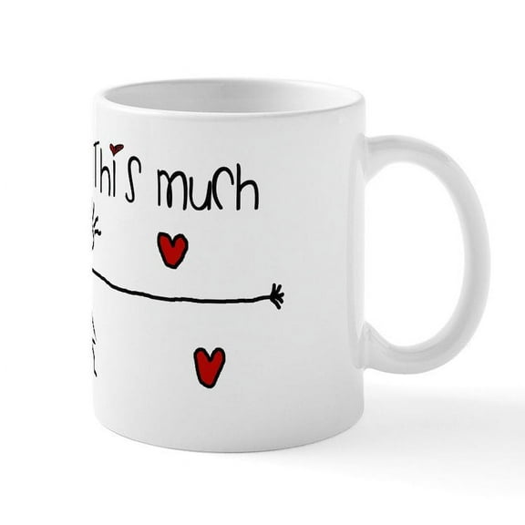 CafePress - I Love You This Much Mugs - 11 oz Ceramic Mug - Novelty Coffee Tea Cup