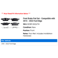 thumbnail image 2 of Front Brake Pad Set - Compatible with 2015 - 2022 Ford Edge 2016 2017 2018 2019 2020 2021, 2 of 2